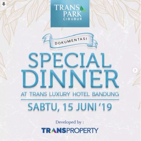 Dokumentasi Special Dinner at Trans Luxury Hotel Bandung