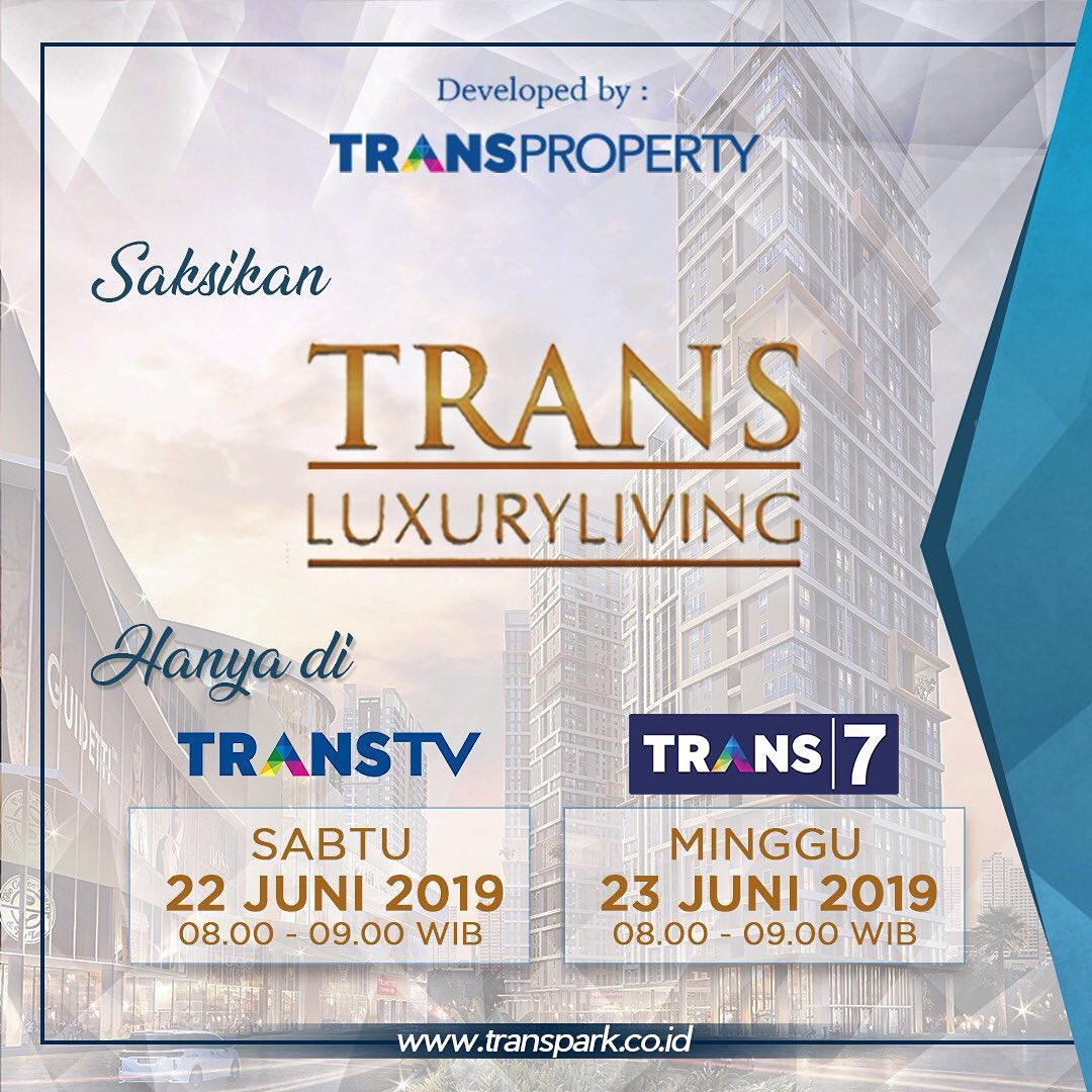 Trans Luxury Living Transpark Cibubur 22 23 Juni 2019