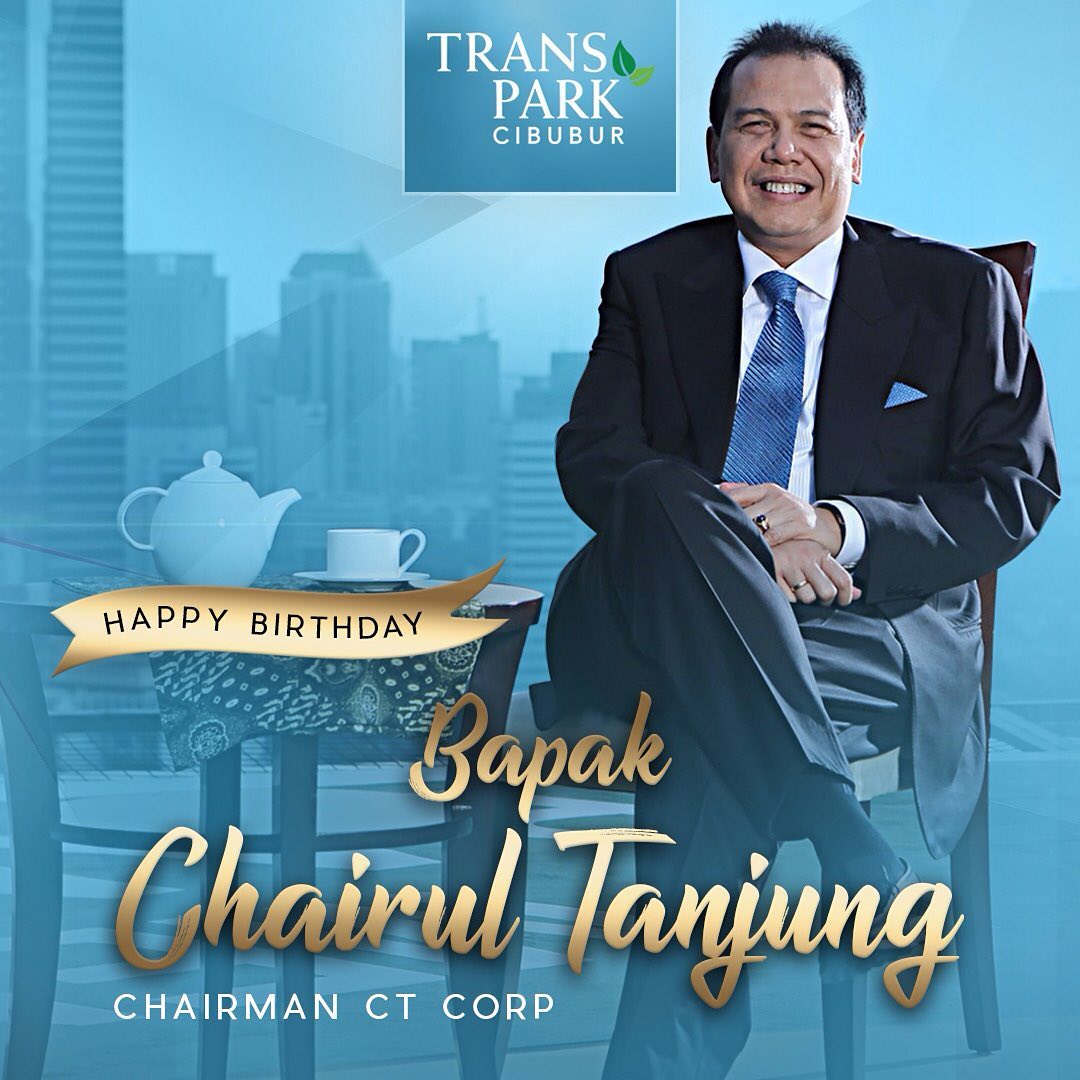 Happy Birthday Bapak Chairul Tanjung Chairman CT CORP